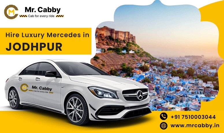 Hire Luxury Mercedes In Jodhpur For Weddings, Pre Wedding, Film Shooting, Events  - Book Now With Our Taxi Partners In Jodhpur