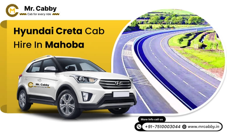 Hire Hyundai Creta cab on rent in Mahoba, 7 seater Hyundai Creta Taxi Service in Mahoba - Mr. Cabby