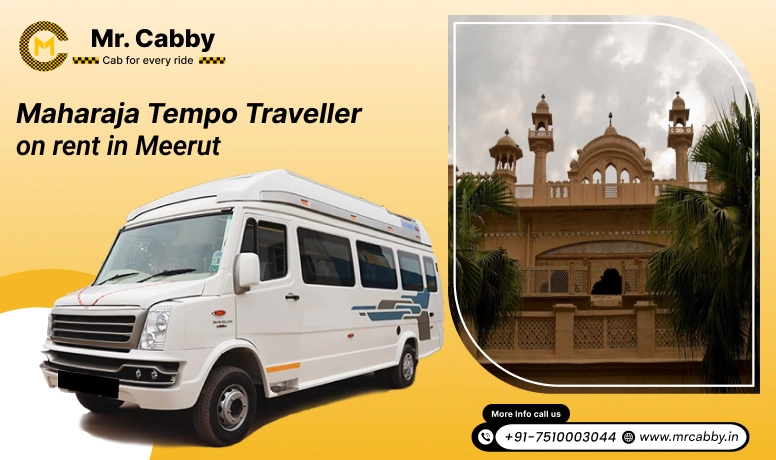 Maharaja On Rent in Meerut, 9,12,14,16,20 Seater Maharaja Tempo Traveller On Rent in Meerut- Mr. Cabby