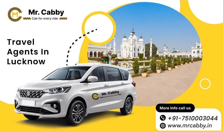 Top 10 Travel Agents in Lucknow, Lucknow Travel Agents - Mr. Cabby