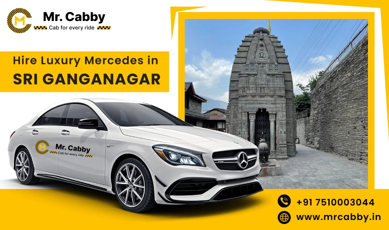 Hire Luxury Mercedes In Sri Ganganagar For Weddings, Pre Wedding ,Film Shooting, Events  - Book Now!