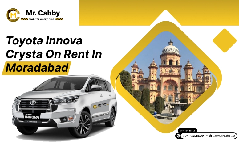 Hire Innova On Rent In Moradabad | Innova Car Rental In Moradabad- Mr. Cabby