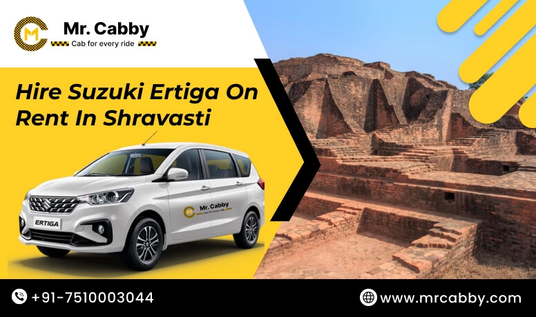 Hire Ertiga on Rent in Shravasti, Suzuki Ertiga Car Rental in Shravasti, Ertiga on Rent With Driver in Shravasti - Mr. Cabby