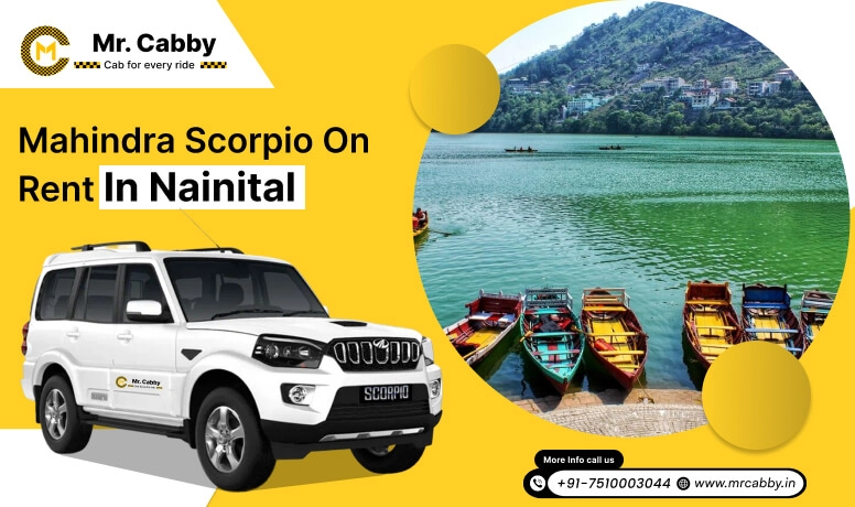 Mahindra Scorpio on Rent in Nainital, Scorpio Car Hire in Nainital - Mr. Cabby