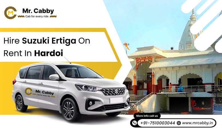 Maruti Suzuki Ertiga Taxi Hire in Hardoi @ Rs. 11 /km, 7 seater Ertiga  cab on rent in Hardoi - Mr. Cabby