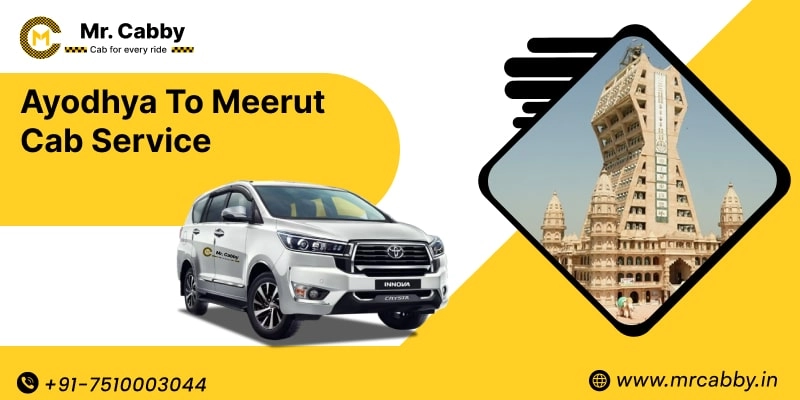 Ayodhya to Meerut Cab Service, Ayodhya to Meerut Taxi Booking, Ayodhya to Meerut Cab Fare Starts @ Rs. 10/Km 
