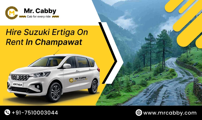 Hire Suzuki Ertiga on rent in Champawat, Suzuki Ertiga car rental  in Champawat - Mr. Cabby 