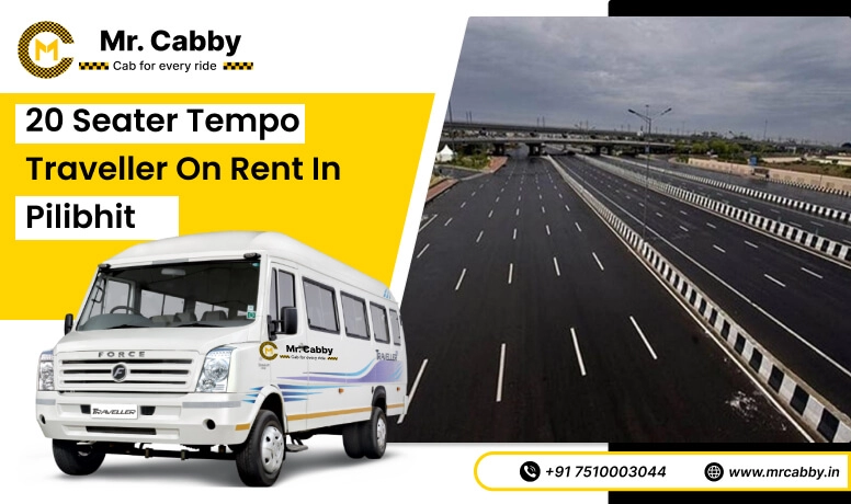 20, 25, 26 Seater Tempo Traveller in Pilibhit and Get 10% Off - Mr. Cabby