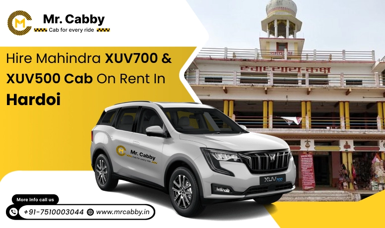 Mahindra XUV 700 and 500 cab hire in Hardoi for Luxury Travel - Mr. Cabby