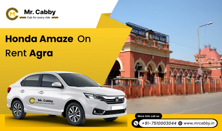 Honda Amaze on Rent in Agra, Honda City on Rent in Agra - Mr. Cabby