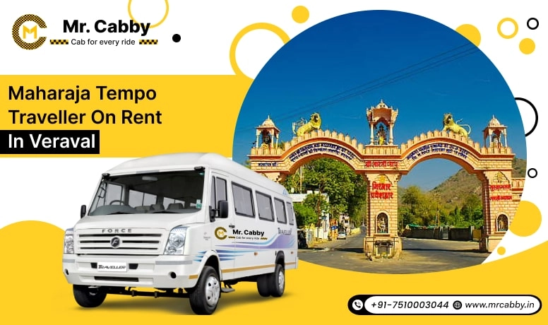 Maharaja Tempo Traveller on Rent in Veraval, Maharaja Tempo Traveller in Veraval, Maharaja Tempo Traveller Rental in Veraval - Mr. Cabby