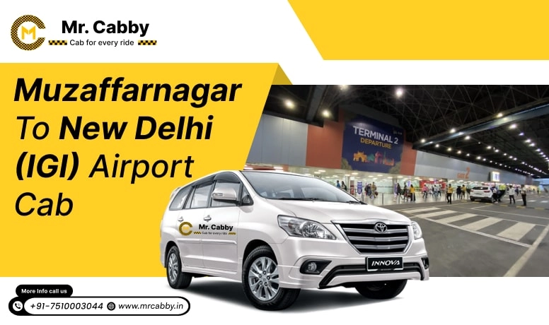 Muzaffarnagar to New Delhi Airport Cab Service, Muzaffarnagar to New Delhi Airport Taxi Service - Mr. Cabby