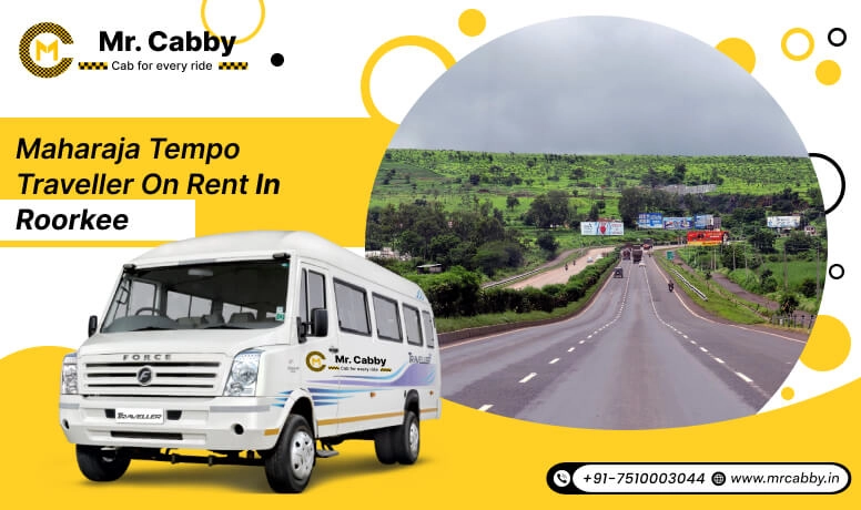 Maharaja Tempo Traveller on Rent in Roorkee, 9, 12, or 16-seater Maharaja Tempo Traveller Hire in Roorkee - Mr. Cabby
