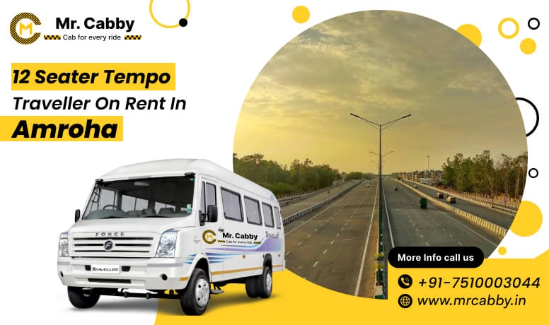 12 seater Force Tempo Traveller in Amroha at 10% Off with Mr. Cabby for Group Travel and Tours