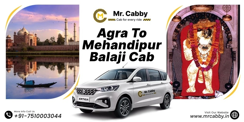 Agra to Mehandipur Balaji Cab, Agra to Mehandipur Balaji Taxi Service for One Way and Round Trip, Book Verified Sedan & SUV Taxi @ 12 Rs./km
