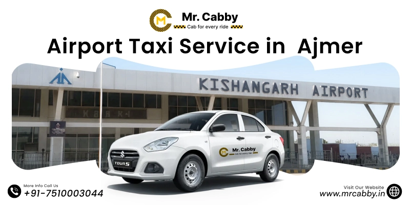 Ajmer Airport Taxi Service | Book Ajmer Airport Taxi Fare Starts at Rs. 12/km - Mr. Cabby