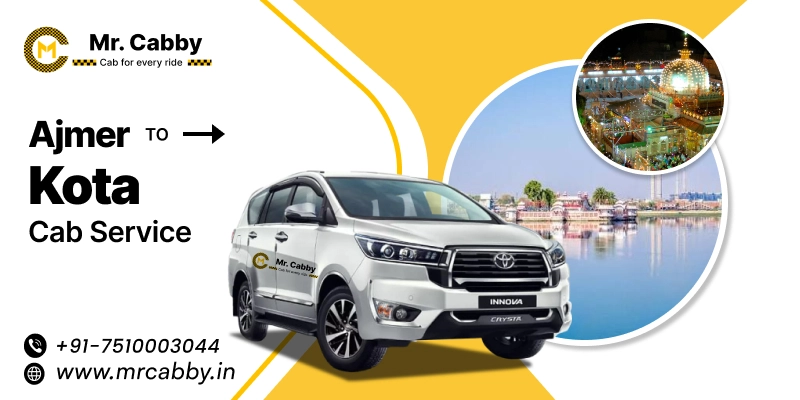  Ajmer to Kota Cab | Book Ajmer to Kota Taxi Service Fare Starts at Rs. 12/km - Mr. Cabby