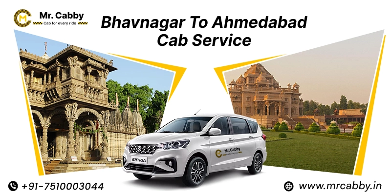 Bhavnagar to Ahmedabad Cab Service | Bhavnagar to Ahmedabad One-Way or Round-Trip Taxi Booking Fare Starts at Rs. 12/km - Mr. Cabby