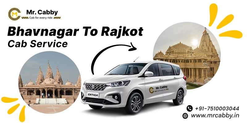 Bhavnagar to Rajkot Cab Service | Bhavnagar to Rajkot One-Way or Round-Trip Taxi Booking Fare Starts at Rs. 12/km - Mr. Cabby