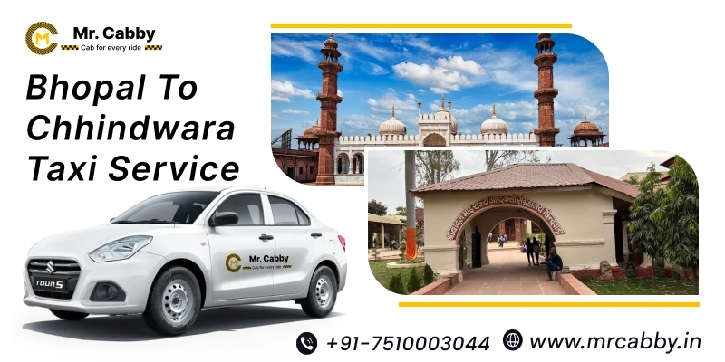 Bhopal to Chhindwara Taxi Service | Bhopal to Chhindwara One-Way or Round-Trip Cab Booking Fare Starts at Rs. 12/km - Mr. Cabby