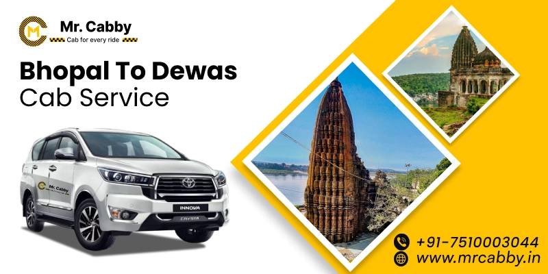 Bhopal to Dewas Cab Service | Bhopal to Dewas One-Way or Round-Trip Taxi Booking Fare Starts at Rs. 12/km - Mr. Cabby