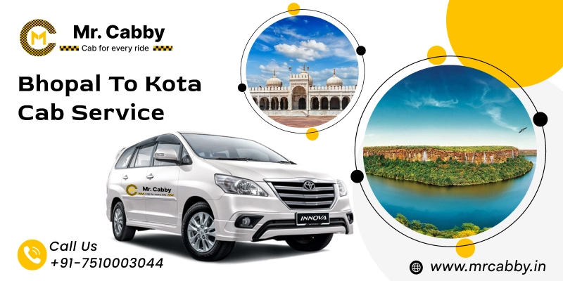 Bhopal to Kota Cab | Book Bhopal to Kota Taxi for One Way and Round Trip with Sedan & SUV Cabs and Get 10% Off
