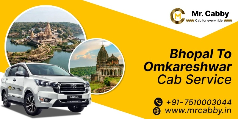 Bhopal to Omkareshwar Cab Service | Bhopal to Omkareshwar Taxi Booking Fare Starts at Rs. 12/km - Mr. Cabby