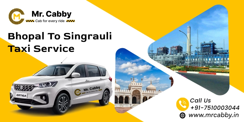 Bhopal to Singrauli Taxi | Book Bhopal to Singrauli Cab for One Way and Round Trip with Sedan & SUV Cabs and Get 10% Off