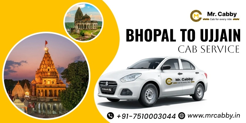 Bhopal to Ujjain Cab Service | Bhopal to Ujjain Taxi Booking Fare Starts at Rs. 12/km - Mr. Cabby