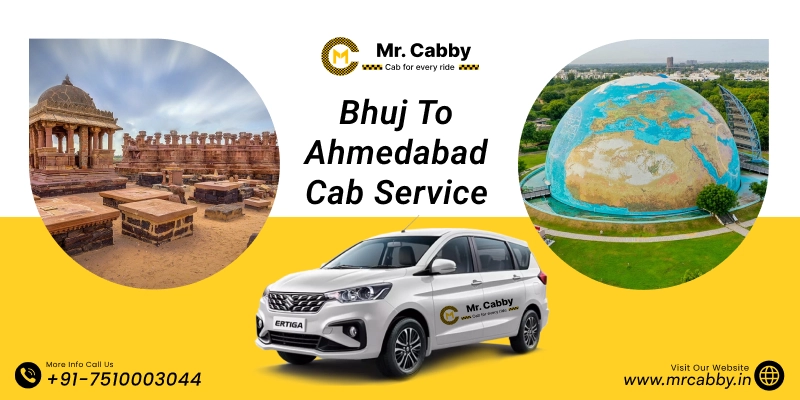 Bhuj to Ahmedabad Cab Service | Bhuj to Ahmedabad One-Way or Round-Trip Taxi Booking Fare Starts at Rs. 12/km - Mr. Cabby