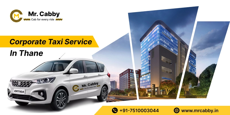 Corporate Cab Service in Thane, Corporate Taxi Service in Thane, Daily Office pickup and drop service in Thane
