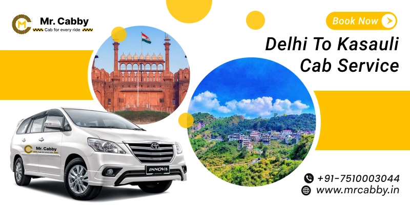 Delhi to Kasauli Cab Service | Delhi to Kasauli One-Way & Round-Trip Taxi - Mr. Cabby  