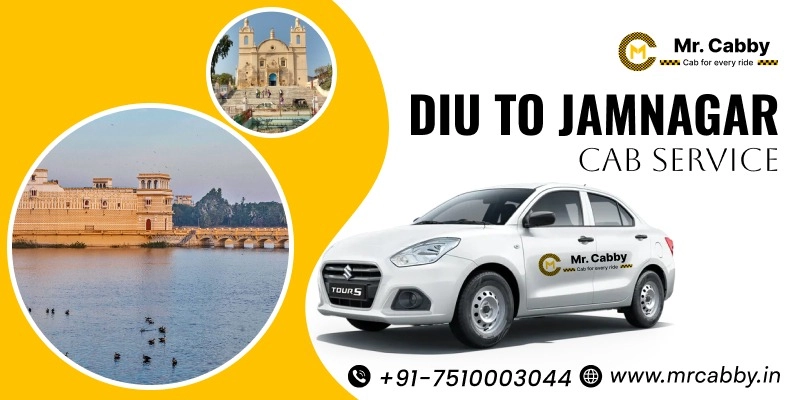 Diu to Jamnagar Cab Service | Diu to Jamnagar One-Way or Round-Trip Taxi Booking Fare Starts at Rs. 12/km - Mr. Cabby