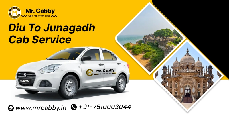 Diu to Junagadh Cab Service | Diu to Junagadh One-Way or Round-Trip Taxi Booking Fare Starts at Rs. 12/km - Mr. Cabby