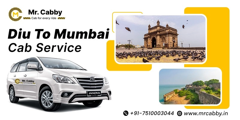 Diu to Mumbai Cab Service | Diu to Mumbai One-Way or Round-Trip Taxi Booking Fare Starts at Rs. 12/km - Mr. Cabby