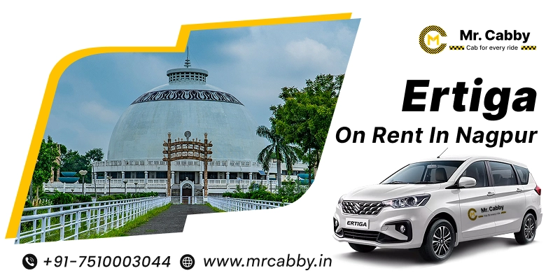 Hire Ertiga on Rent in Nagpur, Ertiga Car Rental Service in Nagpur, Nagpur Ertiga Car Rental Fare INR 15/KM - Mr. Cabby