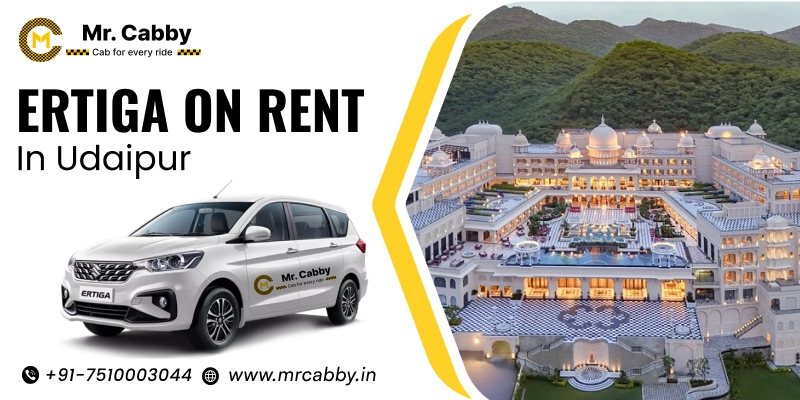 Hire Ertiga on Rent in Udaipur, Ertiga 7 Seater cab in Udaipur, Ertiga Car Rental Service in Udaipur - Mr. Cabby