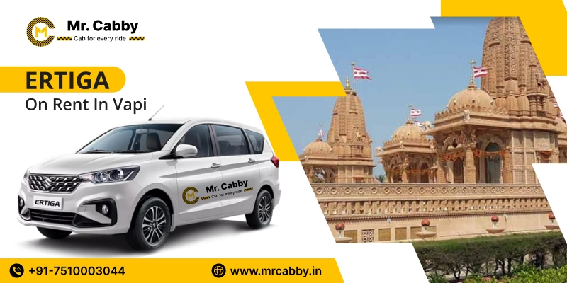 Ertiga on rent in Vapi, Ertiga Hire in Vapi, Ertiga Booking in Vapi fare starts at Rs. 12/Km - Mr. Cabby