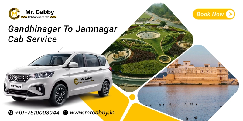 Gandhinagar to Jamnagar Cab Service | Gandhinagar to Jamnagar One Way or Round Trip Taxi Booking Fare Starts at Rs. 11/km - Mr. Cabby