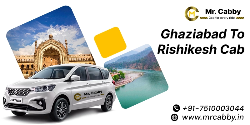 Ghaziabad to Rishikesh Cab, Ghaziabad to Rishikesh Taxi Booking & Fare @ 12 Rs./km