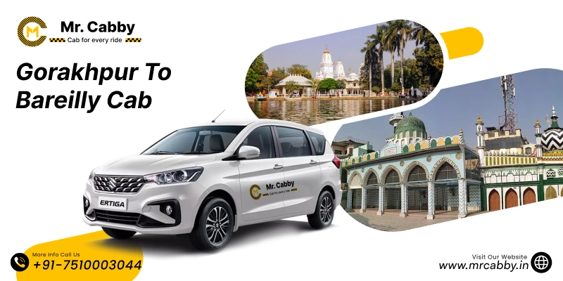 Gorakhpur to Bareilly Cab, Book One Way Cab from Gorakhpur to Bareilly - Fare starts @ 12Rs./km - Mr. Cabby