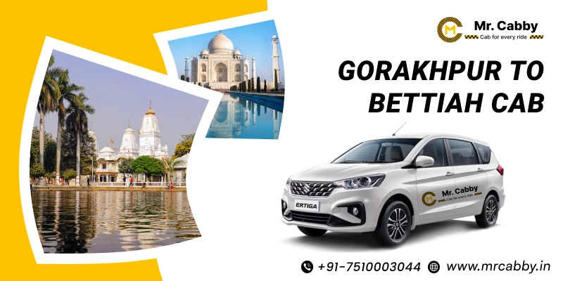 Gorakhpur to Bettiah Cab, Gorakhpur to Bettiah Taxi Service & Fare - Rs.12/km