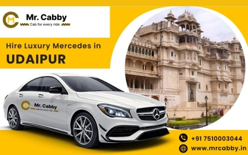 Hire Luxury Mercedes in Udaipur for Weddings, Pre Wedding, Film Shooting, Events - Book Now with Our Taxi Partners in Udaipur