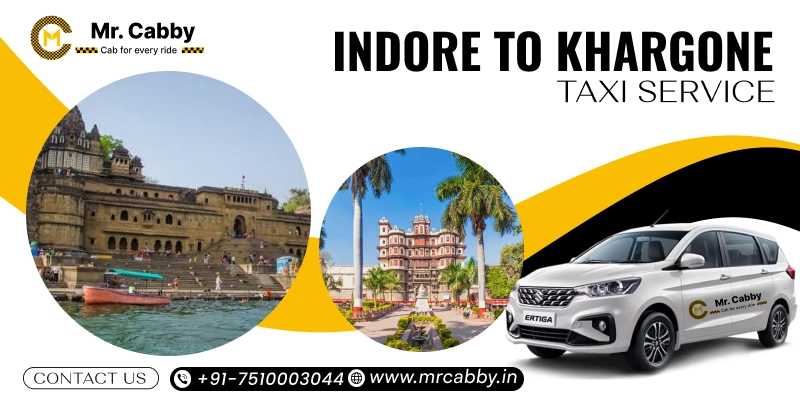 Indore to Khargone Taxi Service | Indore to Khargone One-Way or Round-Trip Cab Booking Fare Starts at Rs. 12/km - Mr. Cabby