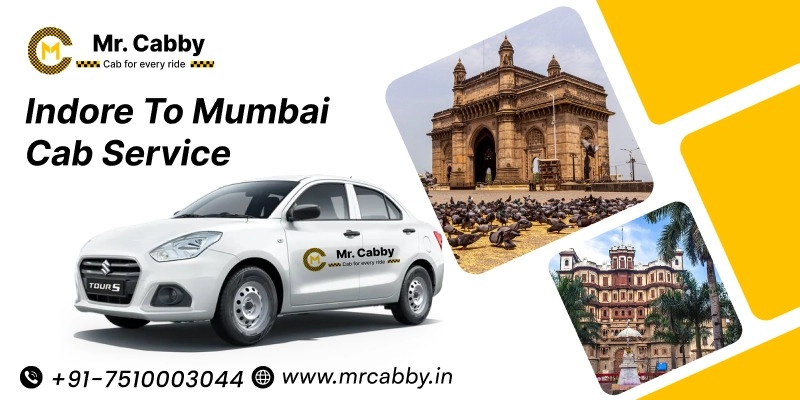 Indore to Mumbai Cab Service | Indore to Mumbai Taxi Booking Fare Starts at Rs. 12/km - Mr. Cabby