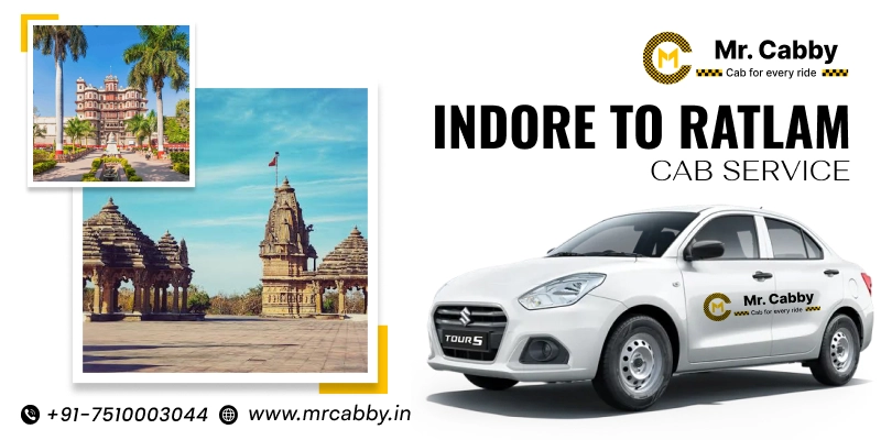 Indore to Ratlam Cab Service | Indore to Ratlam One-Way or Round-Trip Taxi Booking Fare Starts at Rs. 12/km - Mr. Cabby