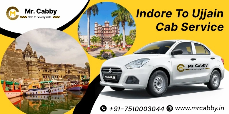 Indore to Ujjain Cab Service | Indore to Ujjain Taxi Booking Fare Starts at Rs. 12/km - Mr. Cabby