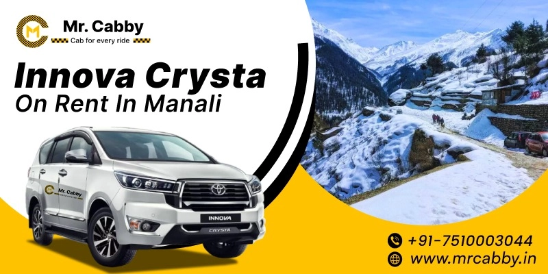 Innova Crysta on Rent in Manali, Innova Crysta Hire in Manali, Book Innova Crysta in Manali Fare @ Rs. 12/km