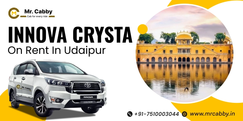 Innova Crysta on rent in Udaipur | Toyota Innova Crysta Hire in Udaipur Fare Starts at 20 Rs/km - Mr. Cabby