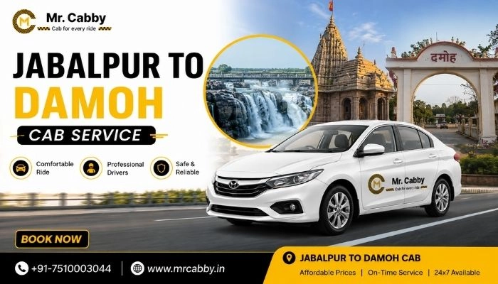 Jabalpur to Damoh Cab | Jabalpur to Damoh Taxi Booking Fare Starts at Rs. 12/km - Mr. Cabby